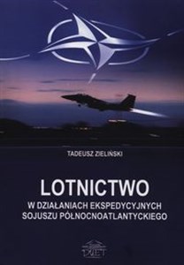 Obrazek Lotnictwo w działaniach ekspedycyjnych Sojuszu Północnoatlantyckiego