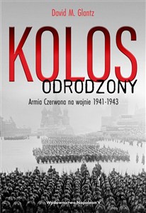 Obrazek Kolos odrodzony Armia Czerwona na wojnie, 1941-1943