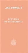 Zobacz : Ecclesia d... - Jan Paweł II