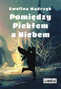 Polska książka : Pomiędzy P... - Ewelina Mądrzyk