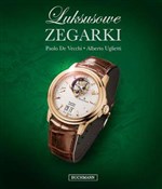 Pokaż szczegóły dla Luksusowe zegarki Polnische buch : Luksusowe ... - Paolo Vecchi, Alberto Uglietti