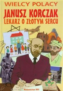 Obrazek Janusz Korczak Lekarz o złotym sercu