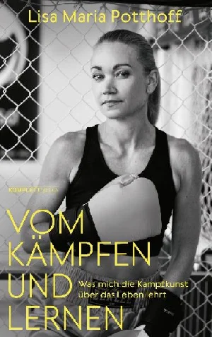 Bild von POTTHOFF, L: VOM KÄMPFEN UND LERNEN