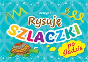 Obrazek Rysuję szlaczki zeszyt 1