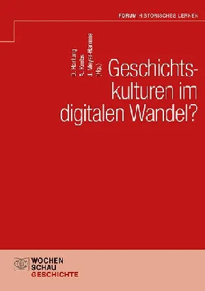 Obrazek GESCHICHTSKULTUREN IM DIGITALEN WANDEL?
