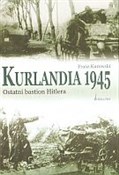 Kurlandia ... - Franz Kurowski -  fremdsprachige bücher polnisch 