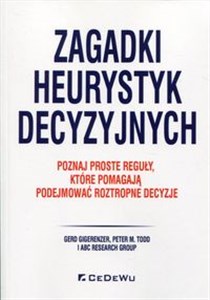 Obrazek Zagadki heurystyk decyzyjnych Poznaj proste reguły, które pomagają podejmować roztropne decyzje