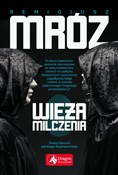 Zobacz : Wieża milc... - Remigiusz Mróz