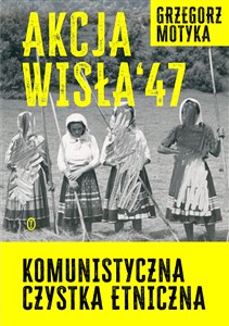 Bild von Akcja Wisła '47 Komunistyczna czystka etniczna