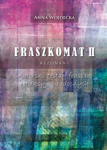 Bild von Fraszkomat II Rezonans. Autorski zestaw fraszek refleksyjno-radosnych