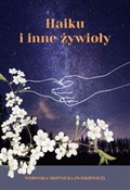Zobacz : Haiku i in... - (Waśkiewicz) Weronika Skotnicka