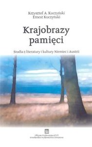 Bild von Krajobrazy pamięci. Studia z literatury i kultury Niemiec i Austrii