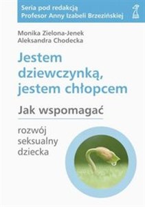 Obrazek Jestem dziewczynką jestem chłopcem Jak wspomagać rozwój seksualny dziecka