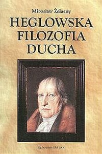 Obrazek Heglowska filozofia ducha