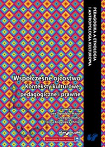 Obrazek Wspólczesne ojcostwo Konteksty kulturowe, pedagogiczne i prawne