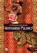 Polnische buch : Afrykański... - Cyprian Kosiński