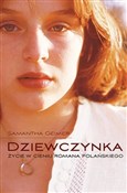 Dziewczynk... - Samantha Geimer -  polnische Bücher