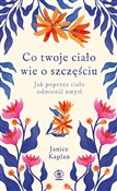 Polska książka : Co twoje c... - Janice Kaplan