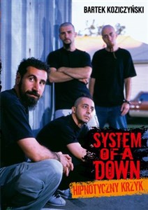 Bild von System Of A Down Hipnotyczny krzyk