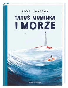 Obrazek Tatuś Muminka i morze