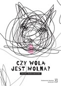 Polska książka : Czy wola j... - Jacek Dobrowolski