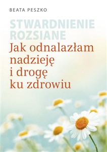 Bild von Stwardnienie rozsiane Jak odnalazłam nadzieję i drogę ku zdrowiu