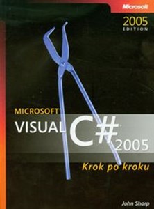 Obrazek Microsoft Visual C# 2005 Krok po kroku + CD