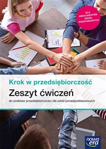 Bild von Krok w przedsiębiorczość Zeszyt ćwiczeń do podstaw przedsiębiorczości dla szkół ponadpodstawowych Szkoła ponadpodstawowa