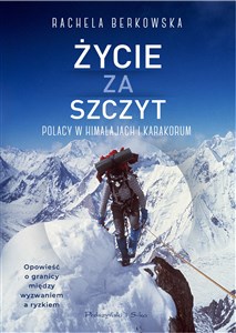 Bild von Życie za szczyt Polacy w Himalajach i Karakorum