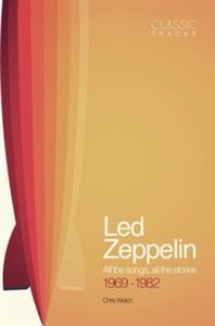 Bild von Classic Tracks Led Zeppelin All the songs, all the stories 1969-1982