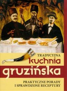Bild von Tradycyjna kuchnia gruzińska Praktyczne porady i sprawdzone receptury