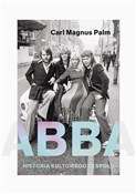 Abba Histo... - Carl Magnus Palm -  Książka z wysyłką do Niemiec 