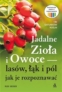 Bild von Jadalne zioła i owoce lasów, łąk i pól - jak je rozpoznawać