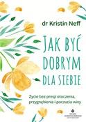 Polska książka : Jak być do... - Kristin Neff