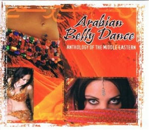 Bild von Arabian Belly Dance. Anthology Of The... CD
