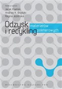 Odzysk i r... - Red. Nauk. Jacek Kijeński -  polnische Bücher