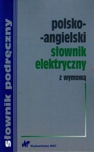 Obrazek Polsko-angielski słownik elektryczny z wymową