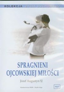 Obrazek [Audiobook] Spragnieni ojcowskiej miłości