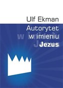Polska książka : Autorytet ... - Ulf Ekman