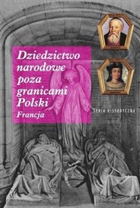 Obrazek Dziedzictwo narodowe poza granicami Polski Francja