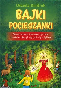 Obrazek Bajki pocieszanki Opowiadania terapeutyczne dla dzieci borykających się z lękiem