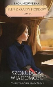 Obrazek Elen z krainy fiordów Tom 45 Szokująca wiadomość