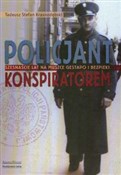 Pokaż szczegóły dla Policjant konspiratorem Szesnaście lat na muszce gestapo i bezpieki Policjant ... - Tadusz Stefan Krasnodębski -  polnische Bücher