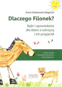 Bild von Dlaczego Filonek? Bajki i opowiadania dla dzieci z cukrzycą i ich przyjaciół