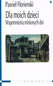 Dla moich ... - Pawieł Fłorienski -  fremdsprachige bücher polnisch 