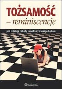 Obrazek Tożsamość - reminiscencje