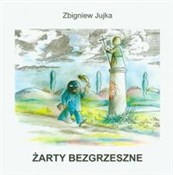 Książka : Żarty bezg... - Zbigniew Jujka