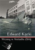 Książka : Wczasy w A... - Edward Kącki