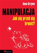 Manipulacj... - Anna Grzywa -  Polnische Buchandlung 