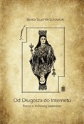 Zeige Details für Od Długosza do internetu Od Długosz... - Beata Stuchlik- Surowiak -  Polnische Buchandlung